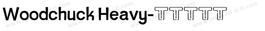 Woodchuck Heavy字体转换